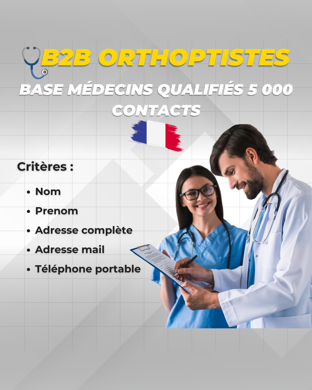 B2B ORTHOPTISTES Base Médecins Qualifiés 5 000 Contacts